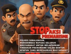 Polres Simalungun Ajak Masyarakat Laporkan Aksi Premanisme Melalui Call Center 110