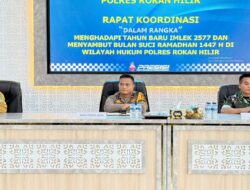 Jaga Toleransi, Polres Rohil Gelar Rakor Harkamtibmas Jelang Imlek 2577 dan Ramadhan 1447 H
