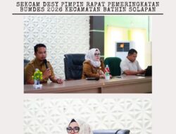 Camat Bathin Solapan Gelar Rapat Peringkatan BUMDES