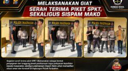 Polsek Panipahan Laksanakan Serah Terima Piket SPKT dan Sispam Mako