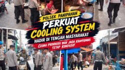 Polsek Panipahan Perkuat Cooling System, Hadir di Tengah Masyarakat Cegah Provokasi dan Jaga Kamtibmas Tetap Kondusif
