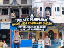POLSEK PANIPAHAN HADIR JAGA KEAMANAN IBADAH, PATROLI RUMAH IBADAH PERKUAT KAMTIBMAS