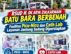 RSUD H, OK Arya Zulkarnain Batu Bara Berbenah, Fasilitas PICU-NICU dan CathLab Layanan Jantung Sedang Dipersiapkan